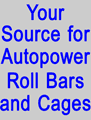 Pegasus is your source for Autopower Roll Cages